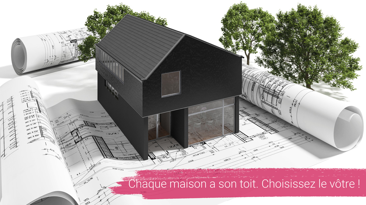 Quelle toiture choisir pour votre maison