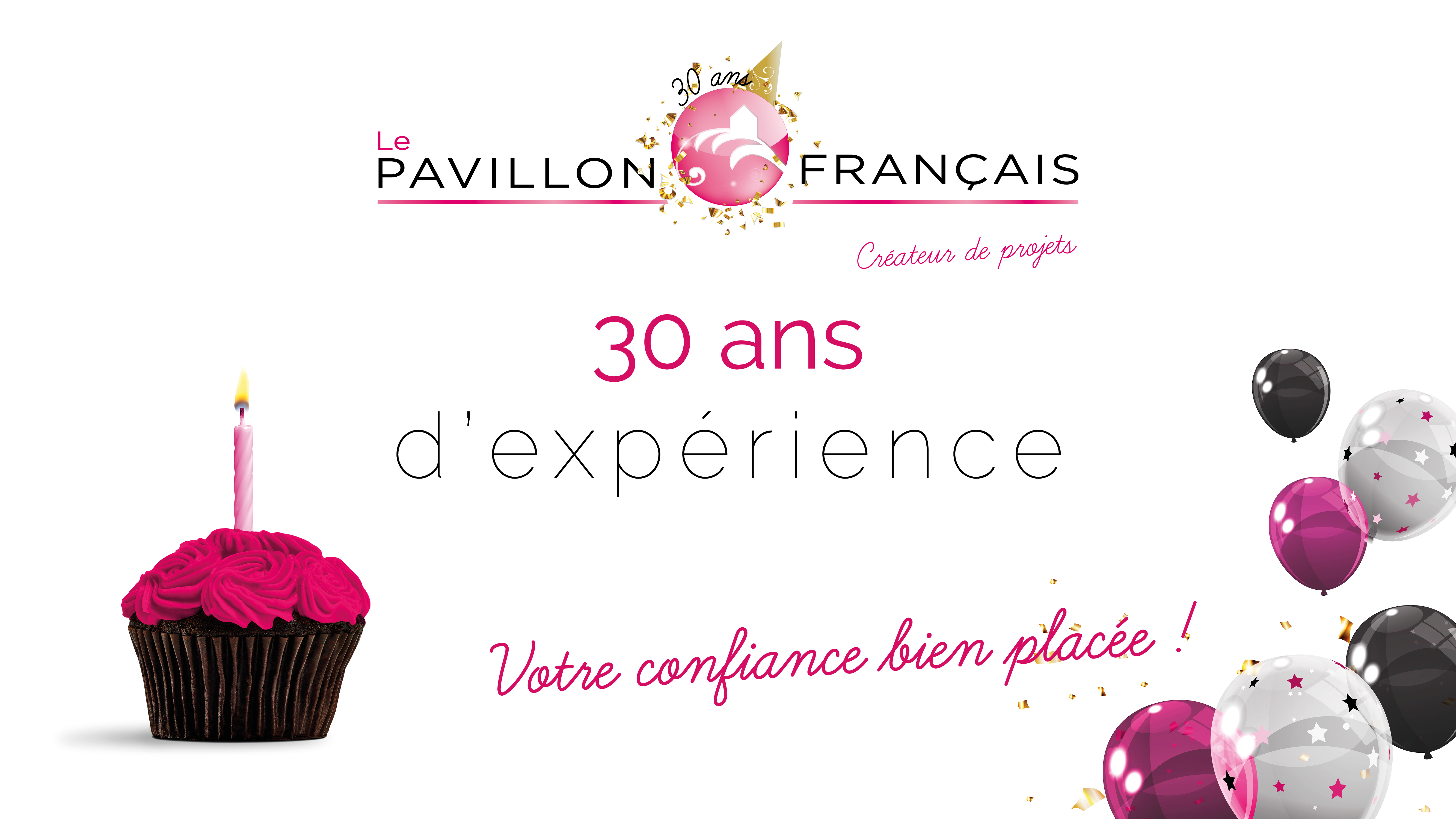 LE PAVILLON FRANÇAIS FÊTE SES 30 ANS !